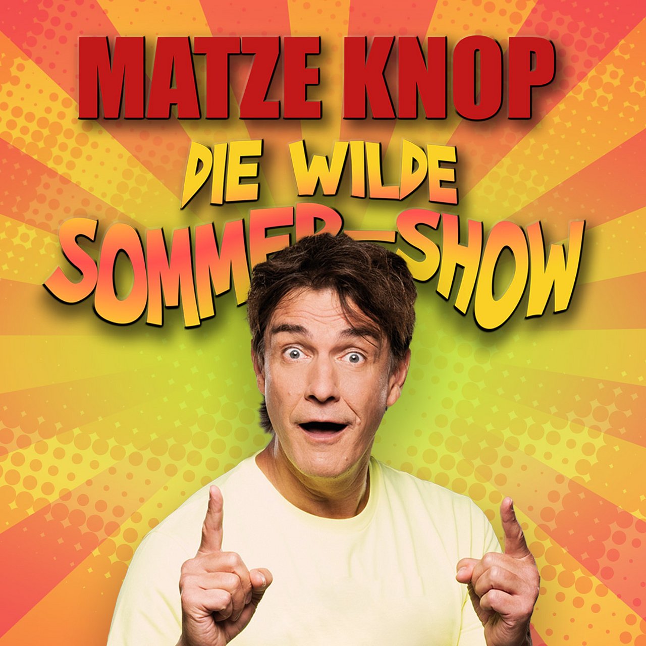 Matze Knop - "Die wilde Sommer-Show"